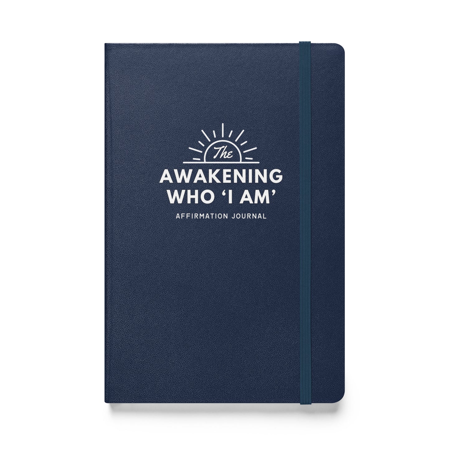 The Awakening Who 'I Am' Affirmation Journal